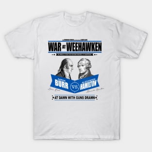 War at Weehawken. Hamilton VS Burr T-Shirt